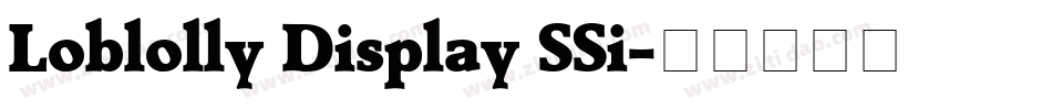 Loblolly Display SSi字体转换